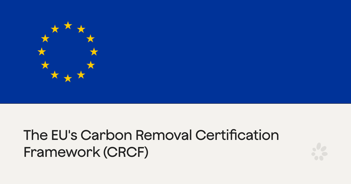 EU's Carbon Removal Certification Framework (CRCF)